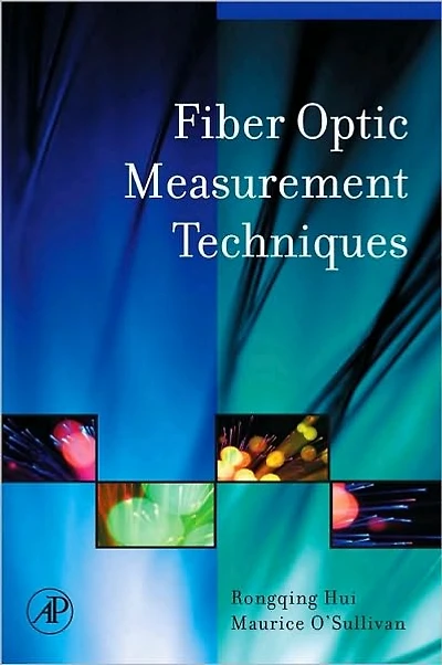 Fiber Optic Measurement Techniques