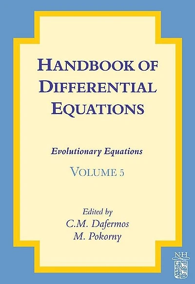 Handbook of Differential Equations: Evolutionary Equations