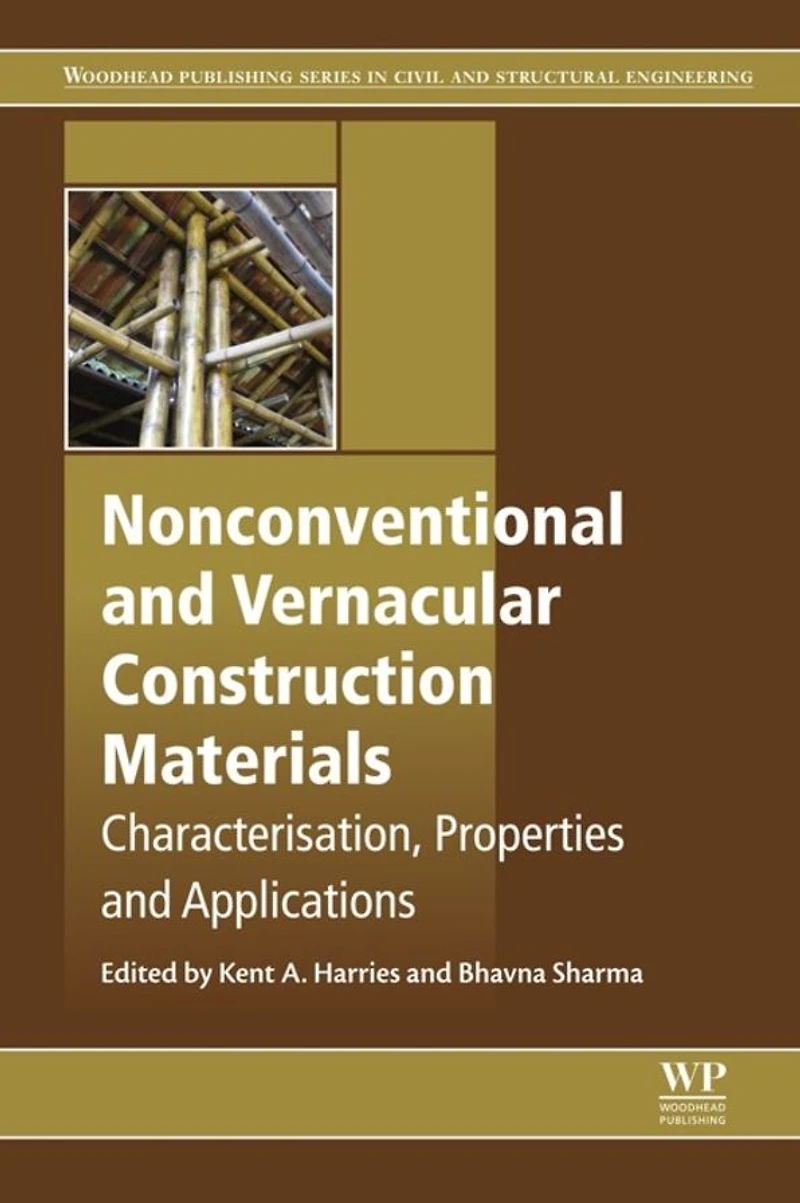 Nonconventional and Vernacular Construction Materials: Characterisation, Properties and Applications