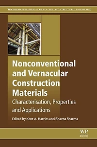 Nonconventional and Vernacular Construction Materials: Characterisation, Properties and Applications