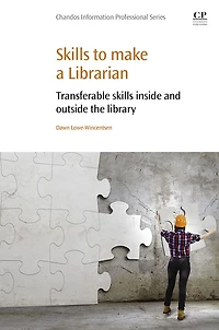 Skills to Make a Librarian: Transferable Skills Inside and Outside the Library