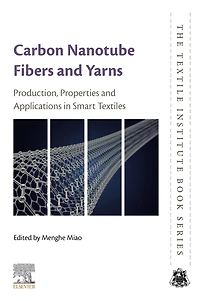Carbon Nanotube Fibres and Yarns: Production, Properties and Applications in Smart Textiles