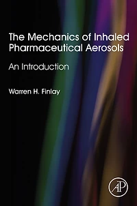 The Mechanics of Inhaled Pharmaceutical Aerosols: An Introduction