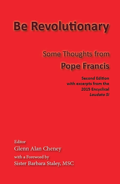 Be Revolutionary: Some Thoughts from Pope Francis