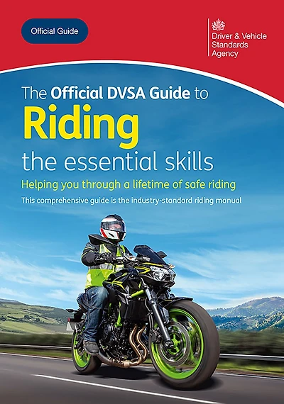 The Official DVSA Guide to Riding - the essential skills: DVSA Safe Driving for Life Series
