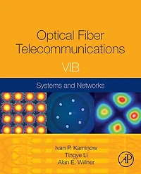 Optical Fiber Telecommunications Volume VIB: Systems and Networks