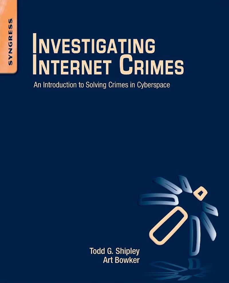 Investigating Internet Crimes: An Introduction to Solving Crimes Cyberspace