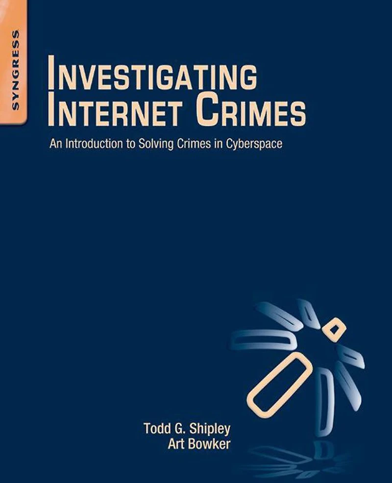 Investigating Internet Crimes: An Introduction to Solving Crimes Cyberspace