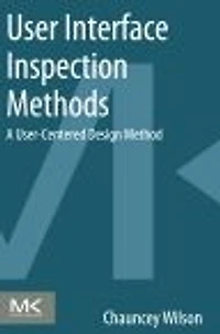 User Interface Inspection Methods: A User-Centered Design Method
