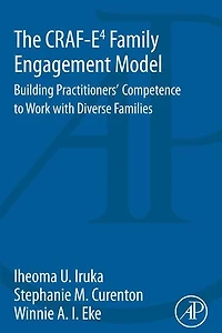 The CRAF-E4 Family Engagement Model: Building Practitioners' Competence to Work with Diverse Families