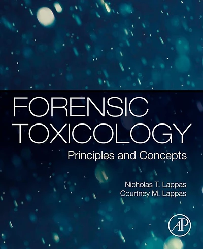 Forensic Toxicology: Principles and Concepts