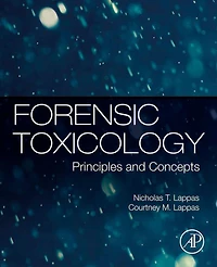 Forensic Toxicology: Principles and Concepts