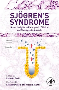 Sjogren's Syndrome: Novel Insights in Pathogenic, Clinical and Therapeutic Aspects