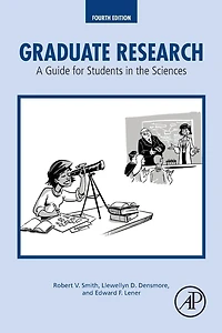 Graduate Research: A Guide for Students in the Sciences
