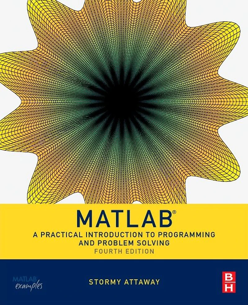 MATLAB: A Practical Introduction to Programming and Problem Solving