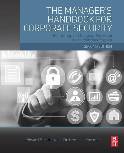 The Manager's Handbook for Corporate Security: Establishing and Managing a Successful Assets Protection Program