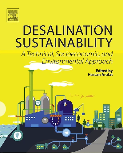 Desalination Sustainability: A Technical, Socioeconomic, and Environmental Approach