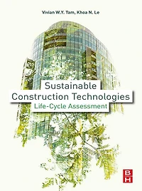 Sustainable Construction Technologies: Life-Cycle Assessment