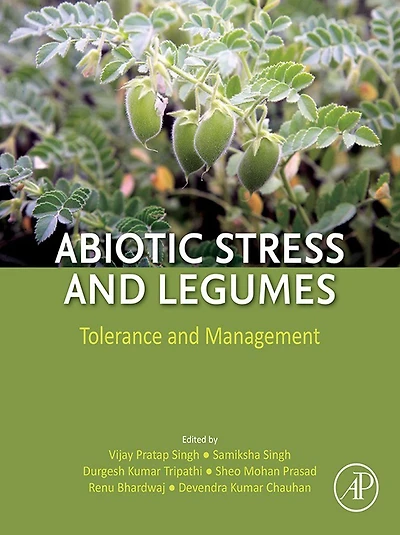 Abiotic Stress and Legumes: Tolerance and Management