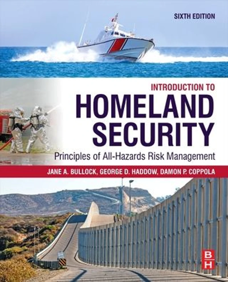 Introduction to Homeland Security: Principles of All-Hazards Risk Management