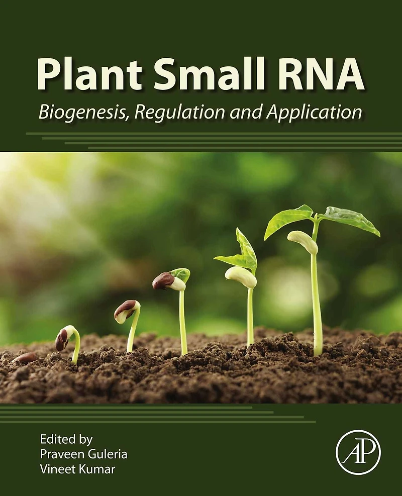 Plant Small RNA: Biogenesis, Regulation and Application