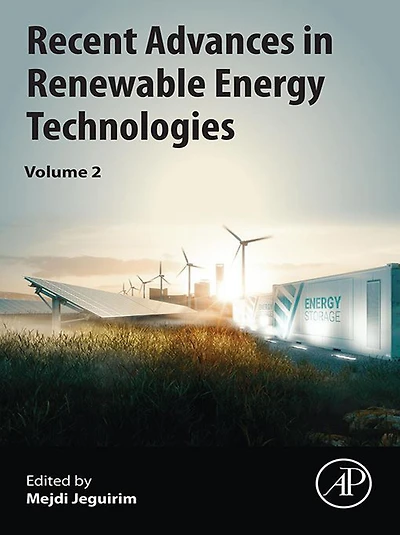 Recent Advances in Renewable Energy Technologies: Volume 2