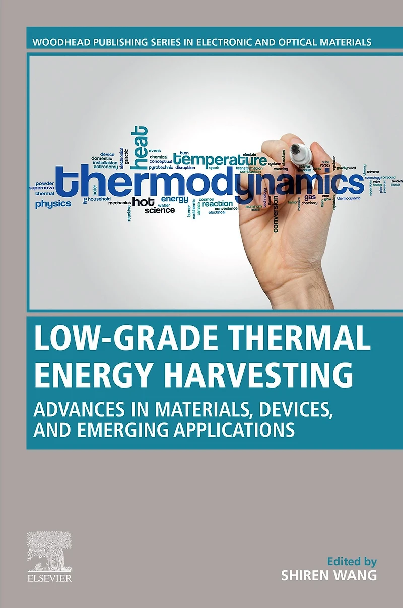 Low-Grade Thermal Energy Harvesting: Advances Materials, Devices, and Emerging Applications