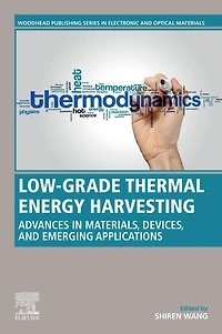 Low-Grade Thermal Energy Harvesting: Advances Materials, Devices, and Emerging Applications