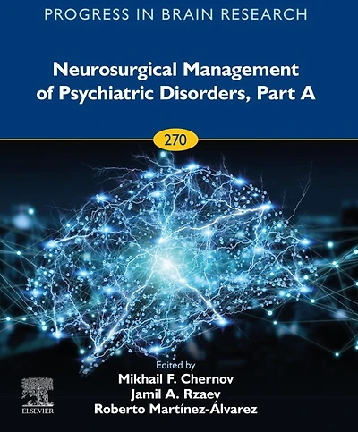 Neurosurgical Management of Psychiatric Disorders, Part A