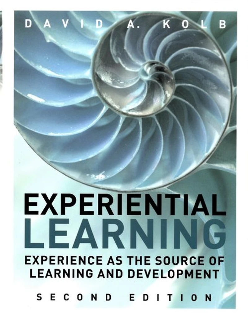 Experiential Learning: Experience as the Source of Learning and Development