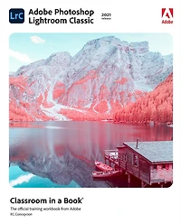 Adobe Photoshop Lightroom Classic Classroom a Book (2023 release)
