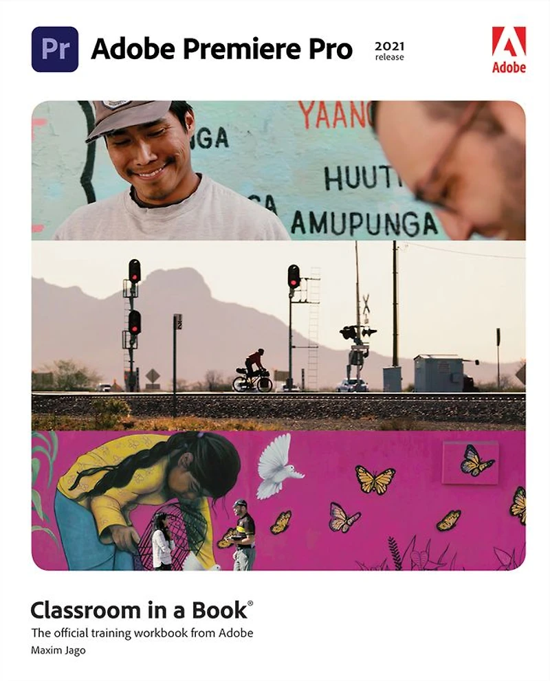 Adobe Premiere Pro Classroom a Book (2021 release)