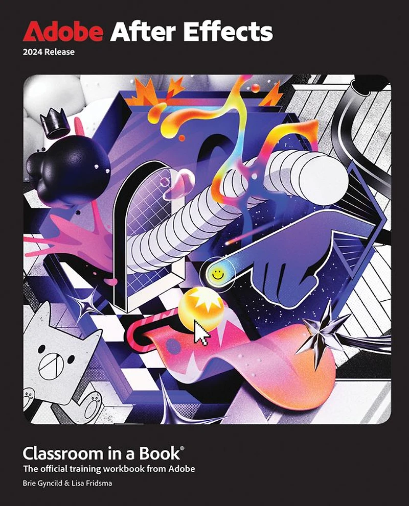Adobe After Effects Classroom a Book 2024 Release