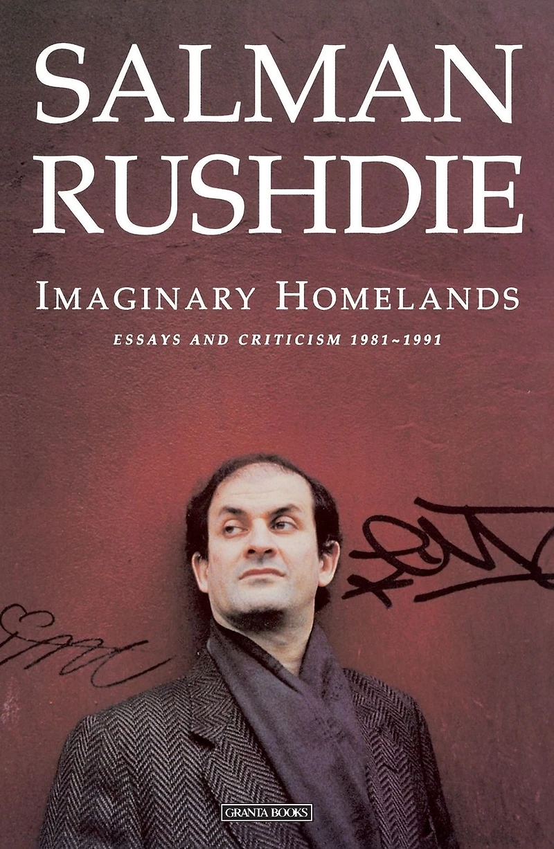 Imaginary Homelands: Essays and Criticism, 1981-1991