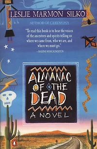 the Almanac of Dead: A Novel