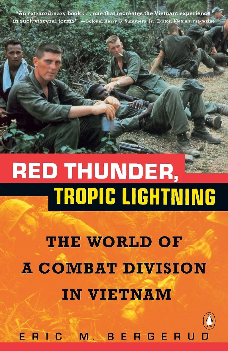 Red Thunder, Tropic Lightning: The World Of A Combat Division Vietnam