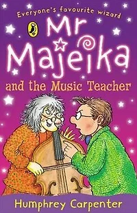 Mr Majeika and the Music Teacher