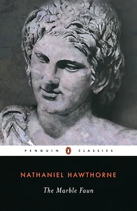 the Marble Faun Or Romance of Monte Beni