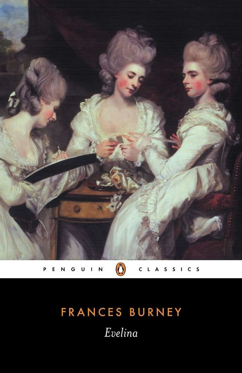 Evelina: Or, the History of a Young Lady's Entrance into World