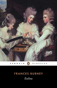 Evelina: Or, the History of a Young Lady's Entrance into World