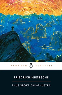 Thus Spoke Zarathustra: A Book for All and None