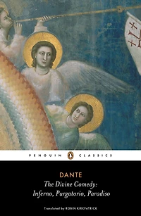 The Divine Comedy: Inferno; Purgatorio; Paradiso