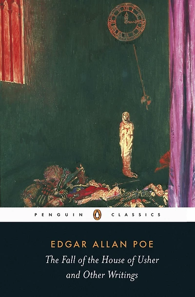the Fall of House Usher and Other Writings