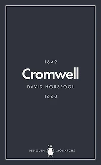 Oliver Cromwell (Penguin Monarchs): England's Protector