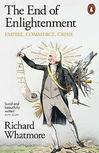 The End of Enlightenment: Empire, Commerce, Crisis