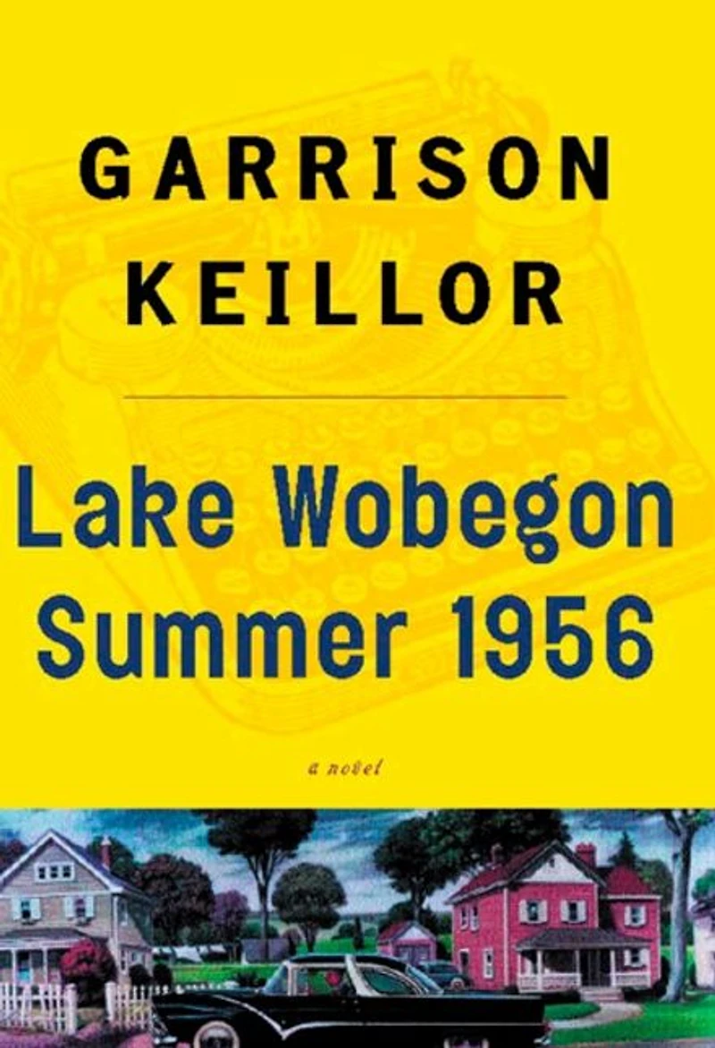 Lake Wobegon Summer 1956 (Abridged)