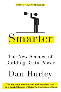 Smarter: The New Science of Building Brain Power