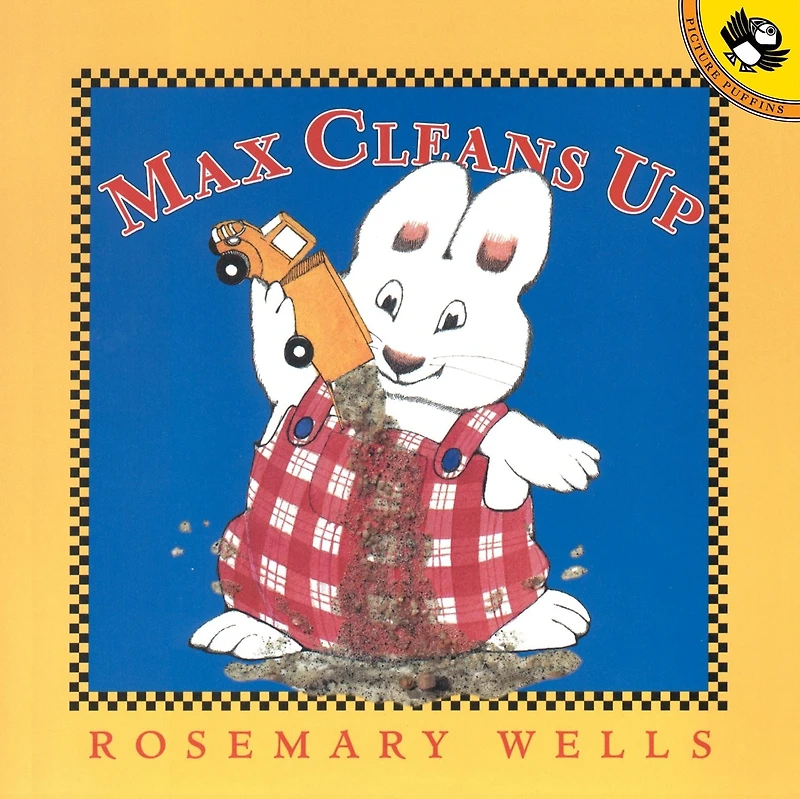 Max Cleans Up (Max and Ruby Series) (Turtleback School & Library Binding Edition)