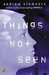 Things Not Seen (Things Series #1)