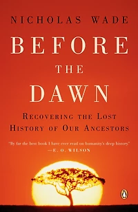 Before the Dawn: Recovering Lost History of Our Ancestors